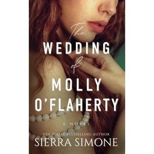 The Wedding of Molly O'Flaherty -- Sierra Simone